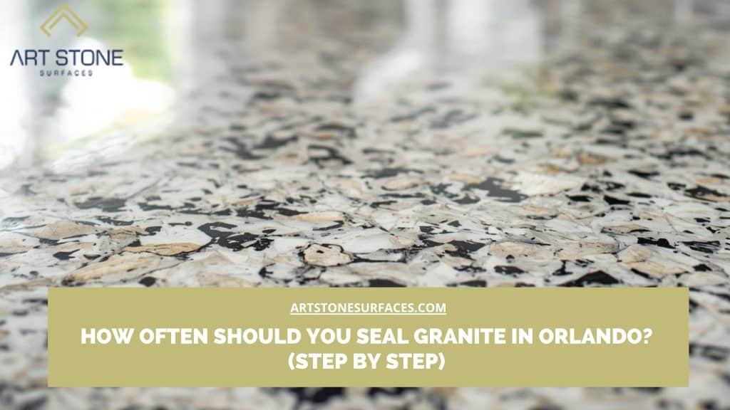 seal granite how often Orlando