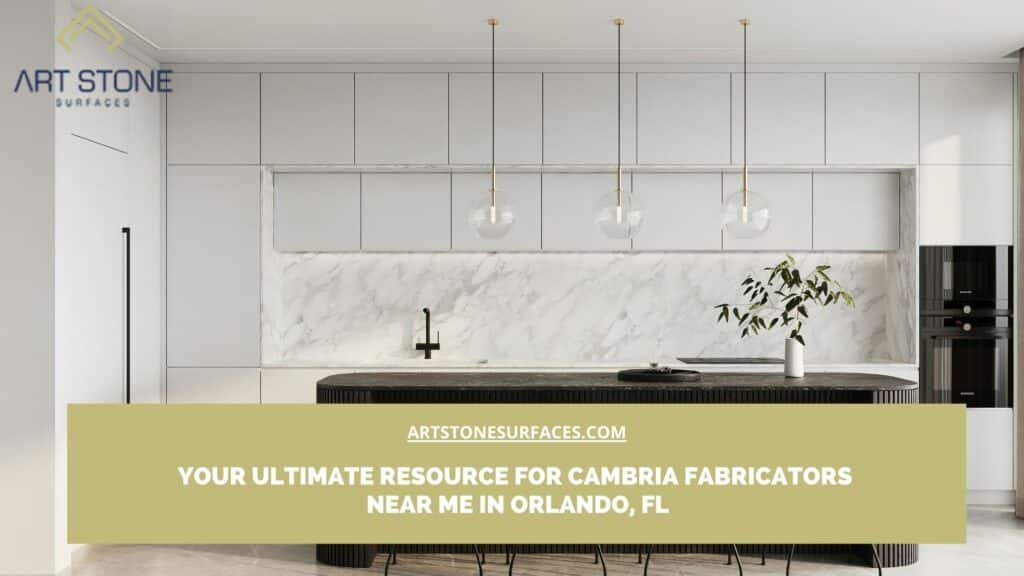 cambria fabricators near me in Orlando