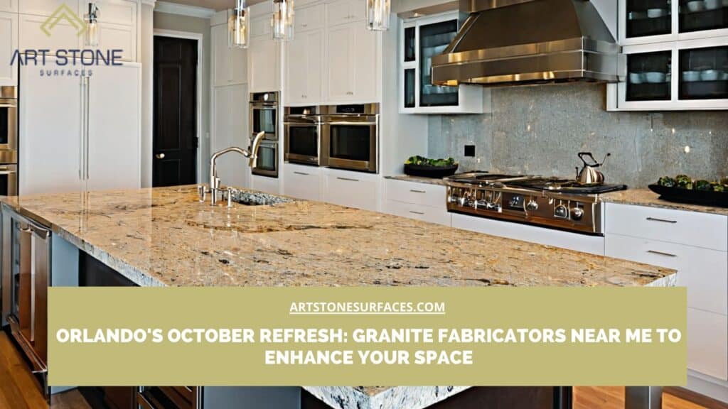 Granite Fabricators Near Me Orlando