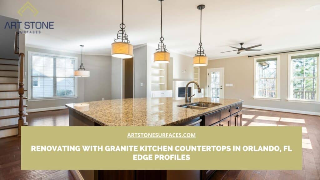 Renovating with granite kitchen countertops in Orlando